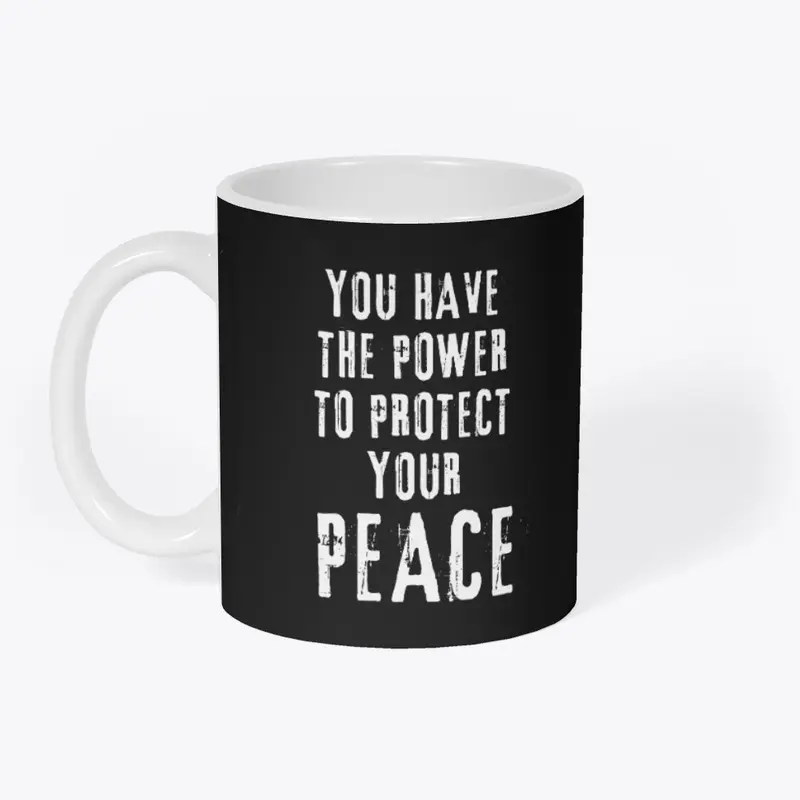 Protect your Peace