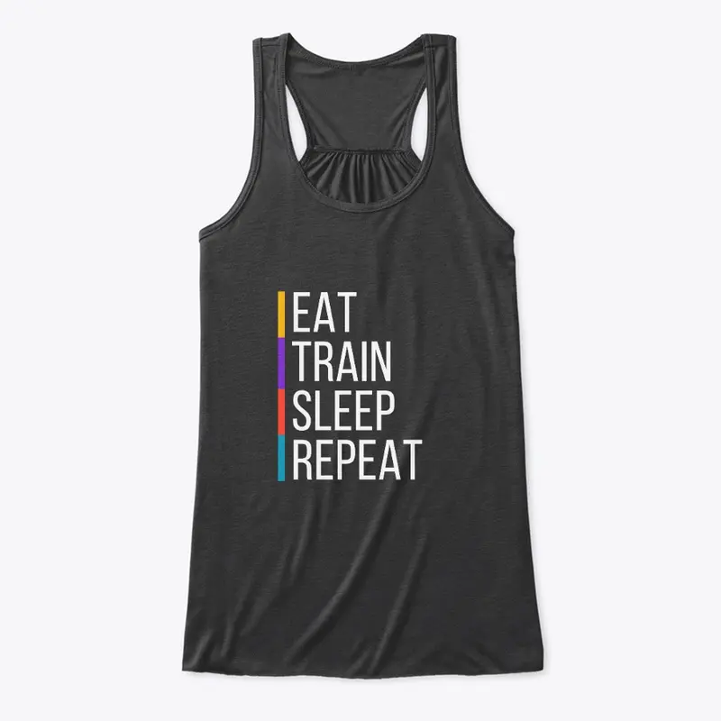 Eat, Train, Sleep, Repeat