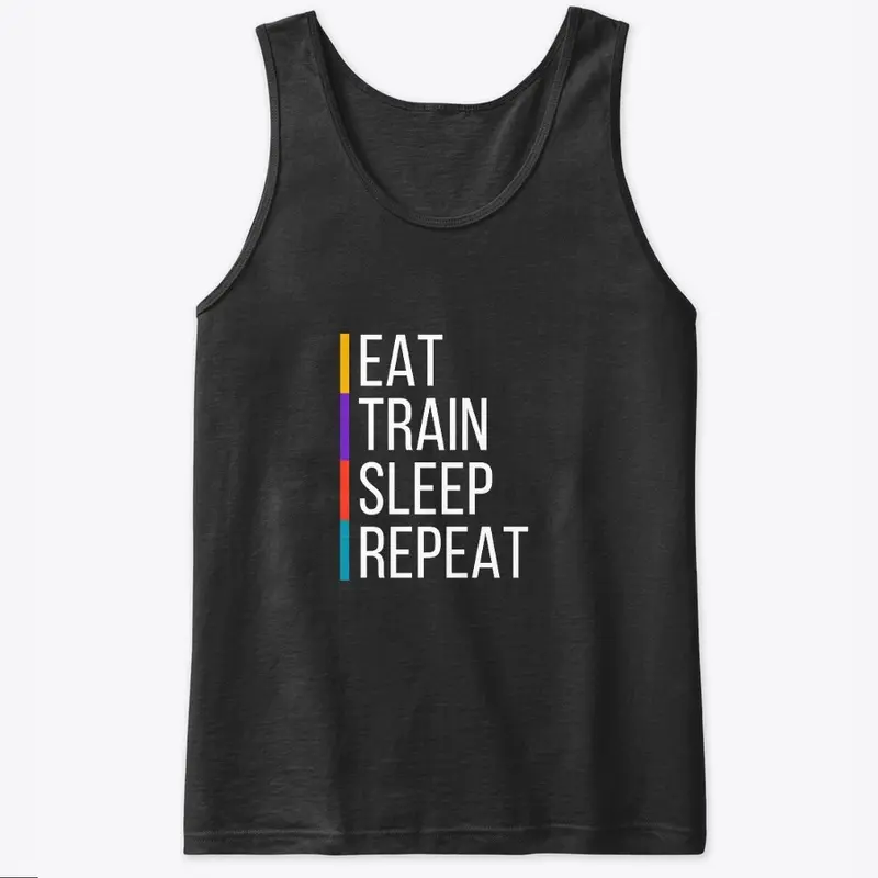 Eat, Train, Sleep, Repeat