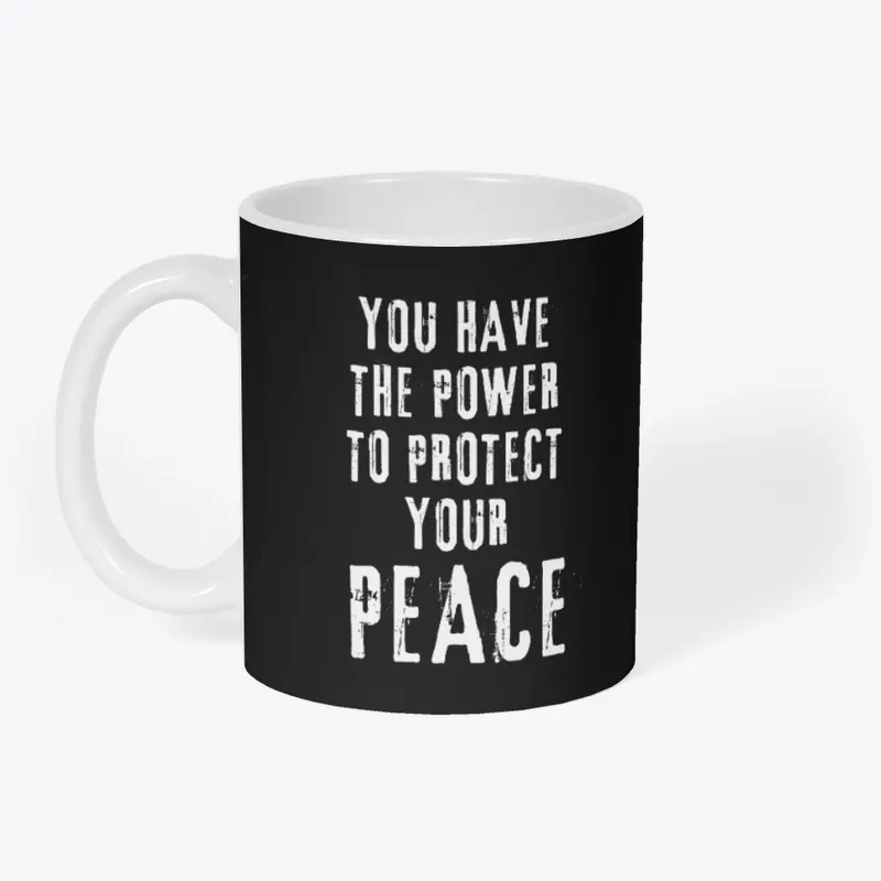 Protect your Peace